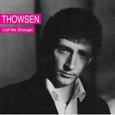 THOWSEN-CALL ME STRANGER (CD)
