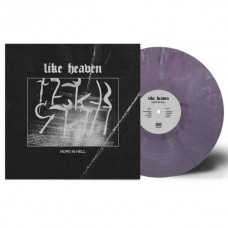 LIKE HEAVEN-HOPE IN HELL -COLOURED- (LP)