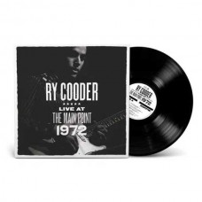 RY COODER-LIVE AT THE MAIN POINT, 1972 -RSD- (LP)