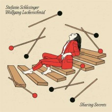 STEFANIE SCHLESINGER & WOLFGANG LACKERSCHMID-SHARING SECRETS (CD)