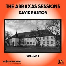 DAVID PASTOR-THE ABRAXAS SESSIONS VOL. 4 (CD)