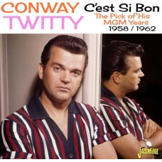 CONWAY TWITTY-C'EST SI BON - THE PICK OF HIS MGM YEARS - 1958-1962 (CD)