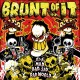 BRUNT OF IT-IT'S A MAD, BAD, SAD, RAD WORLD (LP)