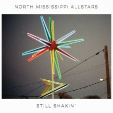 NORTH MISSISSIPPI ALLSTARS-STILL SHAKIN' (CD)