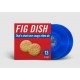 FIG DISH-THAT'S WHAT LOVE SONGS OFTEN DO -COLOURED- (2LP)