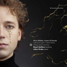 RAOUL STEFFANI & JULIUS DRAKE-ALMA MAHLER, LOVERS & FRIENDS - LIEDER BY KORNGOLD, A. MAHLER, PFITZNER, SCHREKER, WALTER & ZEMLINSKY (CD)