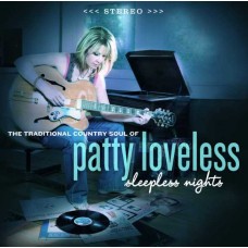 PATTY LOVELESS-SLEEPLESS NIGHTS / THE TRADITIONAL COUNTRY OF PATTY LOVE (LP)