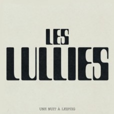 LES LULLIES-LIVE AT LEIPZIG 2024 (LP)