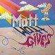 MATT & THE WATT GIVES-MATT & THE WATT GIVES -COLOURED- (LP)
