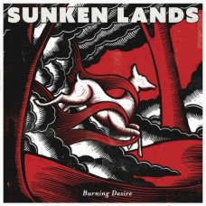 SUNKEN LANDS-BURNING DESIRE (CD)