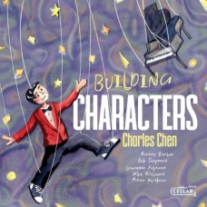 CHARLES CHEN-BUILDING CHARACTERS (CD)