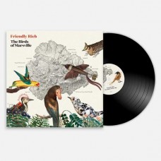 FRIENDLY RICH-THE BIRDS OF MARSVILLE (LP)