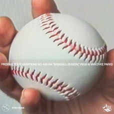 PEGG-PRESQUE TOUT: VARIATIONS NO. 435-514 BASEBALL SEASON, PEGG & VAN DYKE PARKS (CD)