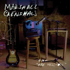 MARSHALL CRENSHAW-FROM THE HELLHOLE (CD)