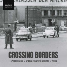 LA SERENISSIMA-CROSSING BORDERS (CD)