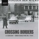 LA SERENISSIMA-CROSSING BORDERS (CD)