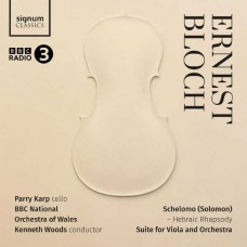 PARRY KARP-ERNEST BLOCH: SCHELOMO - HEBRAIC RHAPSODY, SUITE FOR VIOLA AND ORCHESTRA (CD)