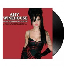 AMY WINEHOUSE-LOOK ACROSS THE WATER (LP)