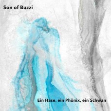 SON OF BUZZI-EIN HASE, EIN PHONIX, EIN SCHWAN (CD)