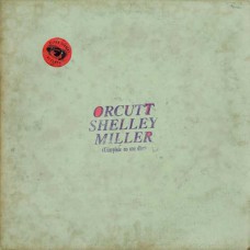 ORCUTT SHELLEY MILLER-ORCUTT SHELLEY MILLER (CD)