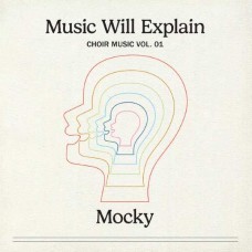 MOCKY-MUSIC WILL EXPLAIN (CHOIR MUSIC VOL. 1) (LP)