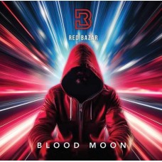 RED BAZAR-BLOOD MOON (CD)