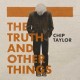 CHIP TAYLOR-THE TRUTH AND OTHER THINGS (3CD)