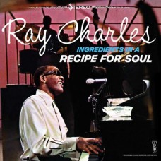 RAY CHARLES-INGREDIENTS IN A RECIPE FOR SOUL (CD)