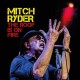 MITCH RYDER-THE ROOF IS ON FIRE -HQ- (2LP)