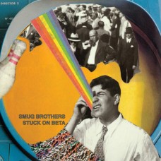 SMUG BROTHERS-STUCK ON BETA (LP)