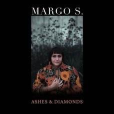 MARGO S.-ASHES & DIAMONDS (CD)