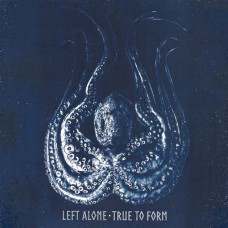 LEFT ALONE-TRUE TO FORM (LP)