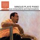 CHARLES MINGUS-MINGUS PLAYS PIANO (LP)