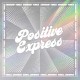 POSITIVE EXPRESS-CHANGIN' TIMES -RSD- (LP)