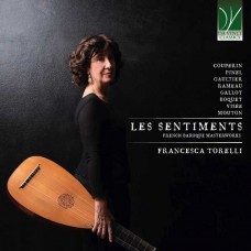 FRANCESCA TORELLI-LES SENTIMENTS: FRENCH BAROQUE MASTERWORKS (CD)