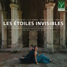 DAVIDE BALDO & CHIARA CORONA-LES TOILES INVISIBLES, 19TH-CENTURY FRENCH MUSIC FOR FLUTE AND PIANO BY WOMEN (CD)