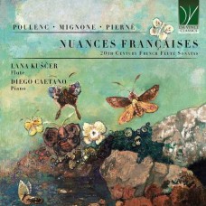 LANA KUSCER & DIEGO CAETANO-NUANCES FRANCAISES, 20TH CENTURY FRENCH FLUTE SONATAS (CD)