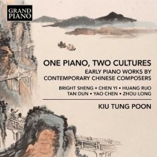 KIU TUNG POON-ONE PIANO, TWO CULTURES - EARLY PIANO WORKS BY CONTEMPORARY CHINESE COMPOSERS (CD)
