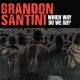 BRANDON SANTINI-WHICH WAY DO WE GO? (CD)