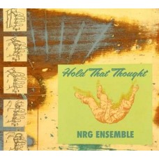 NRG ENSEMBLE-HOLD THAT THOUGHT (CD)