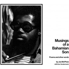 JOE MCPHEE & KEN VAND-MUSINGS OF A BAHAMIAN SON: POEMS AND OTHER WORDS (CD)