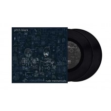PITCH BLACK-RUDE MECHANICALS (2LP)