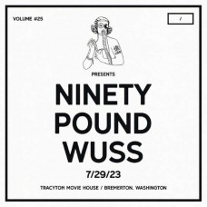 NINETY POUND WUSS-DCXPC LIVE VOL. 25 (LP)