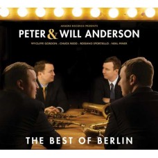 PETER & WILL ANDERSON-THE BEST OF BERLIN (CD)