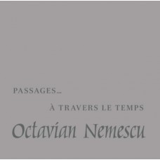 OCTAVIAN NEMESCU-PASSAGES... A TRAVERS LE TEMPS (3LP)