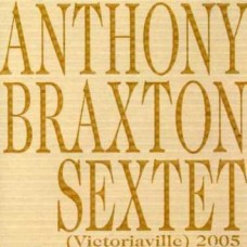 ANTHONY BRAXTON-VICTORIAVILLE 2005 (CD)