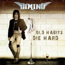 DIMINO-OLD HABITS DIE HARD (CD)