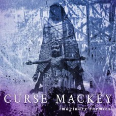 CURSE MACKEY-IMAGINARY ENEMIES (LP)
