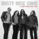 DUSTY ROSE GANG-A-ONE FROM DAY ONE (LP)