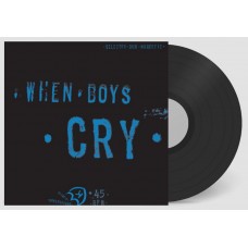 SELECTOR DUB NARCOTIC-WHEN BOYS CRY (LP)